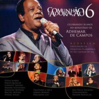Comunhao e Adoraçao 6 com Adhemar de Campos